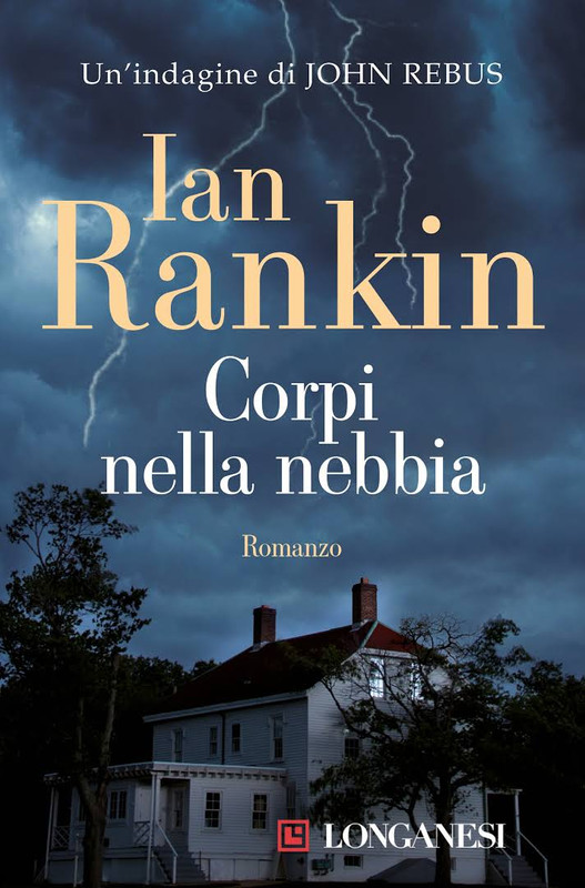 Ian Rankin - Corpi nella nebbia (2016)
