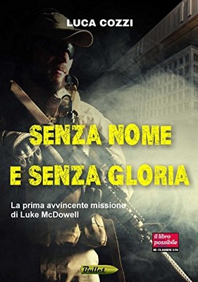 Luca Cozzi - Senza nome e senza gloria (2017)
