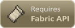 Requires Fabric API