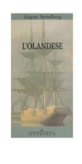 August Strindberg – L’Olandese (1991)