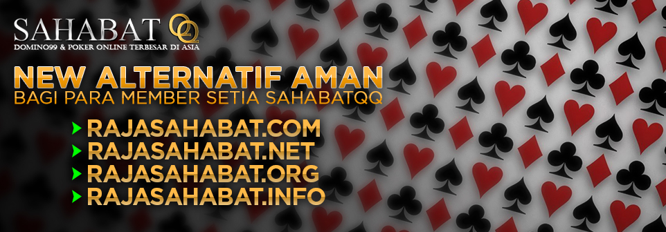 [solved]SAHABATQQ AGEN DOMINO QQ AGEN DOMINO 99 DAN POKER ONLINE AMAN DAN TERPERCAYA - Page 4 NEW_12