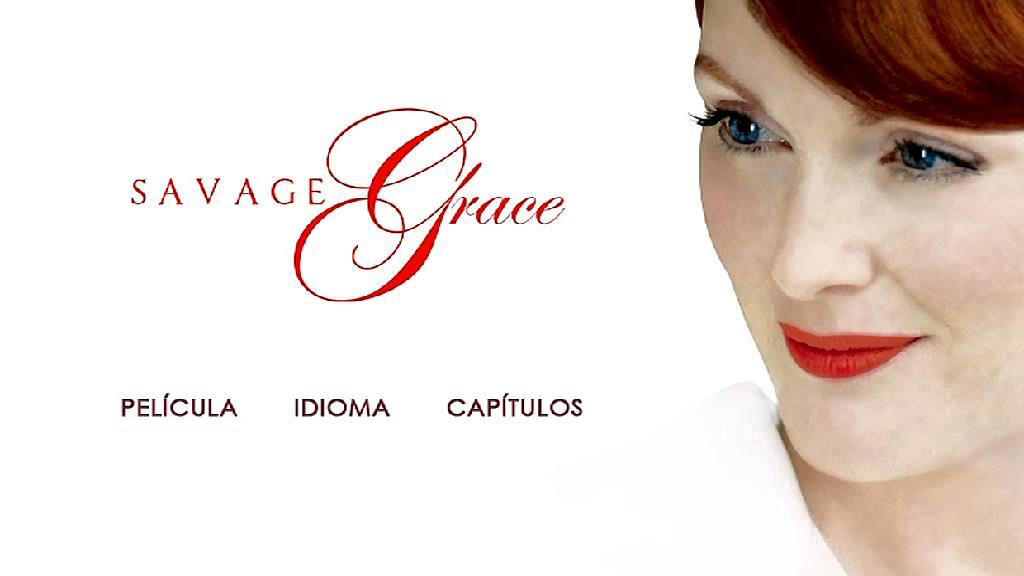 SAVAGEGRACE MENU - Savage Grace [2007] [Drama] [DVD5] [PAL] [Leng. ESP/CAT/ENG] [Subt. Español]