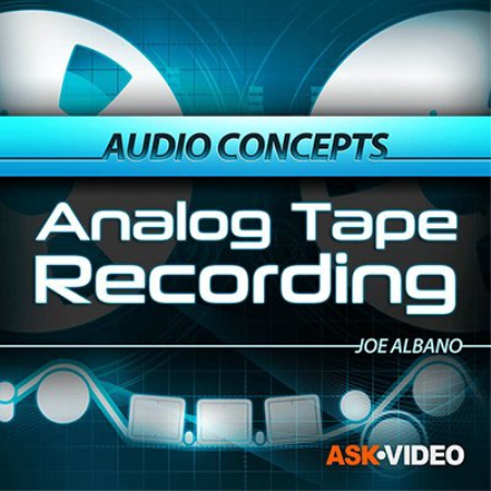 Audio Concepts 107: Analog Tape Recording