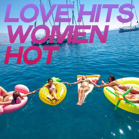 Various Artists - Love Hits Women Hot (Summer House Music Dreams 2020) (2020)