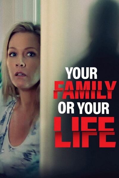 Závoj lží / Your Family or Your Life (2019)