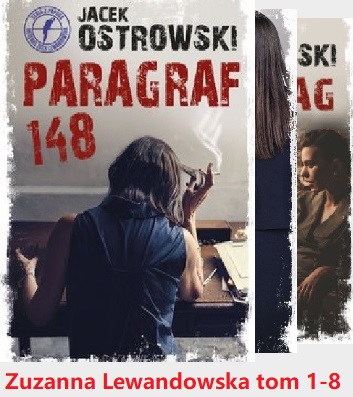 Jacek Ostrowski - cykl Zuzanna Lewandowska tom 1-8 (2018-2022)
