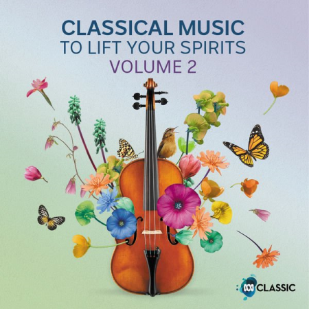 16b6fedf cadf 463f 9c7b deb3de60c364 - VA - Classical Music to Lift Your Spirits Vol.2 (2022)