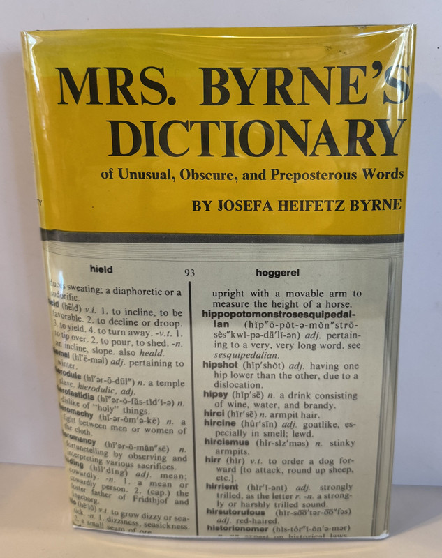Mrs. Byrne's Dictionary of Unusual, Obscure, and Preposterous Words