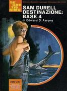 Edward S. Aarons - Sam Durell. Destinazione base 4 (1961)