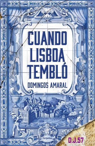 1 - Cuando Lisboa tembló - Domingos Amaral