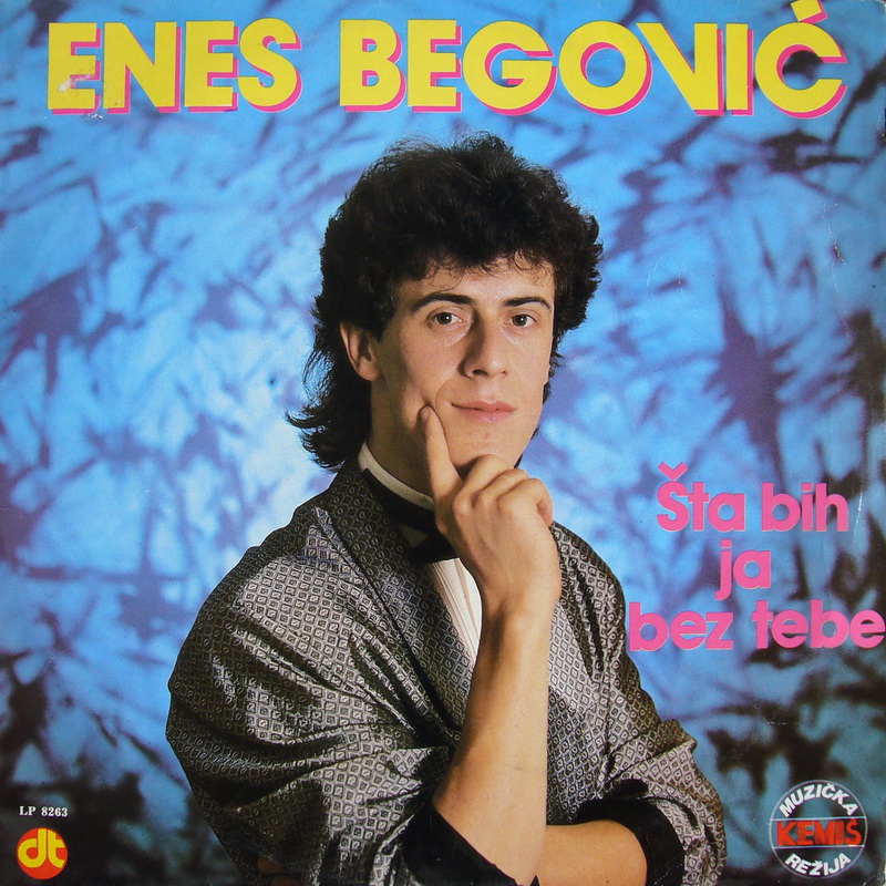 Enes Begovic - 1987 - Sta bih ja bez tebe - pred