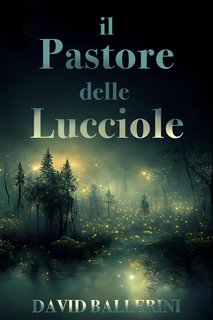 David Ballerini - Il Pastore delle Lucciole (2024)