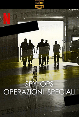 Spy Ops - Operazioni speciali - Stagione 1 (2023) [Completa] DLMux 1080p E-AC3+AC3 ITA ENG SUBS