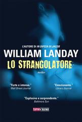 William Landay – Lo strangolatore (2013)