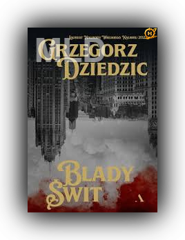 Grzegorz Dziedzic - Blady świt (2024)