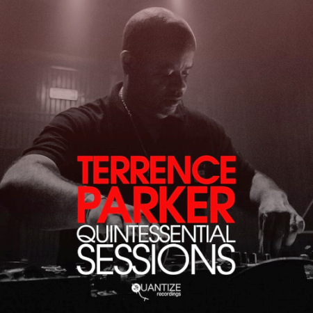 VA - Terrence Parker Quintessential Sessions (Compiled and Mixed By Terrence Parker)