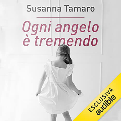 Susanna Tamaro - Ogni angelo è tremendo (2022) (mp3 - 128 kbps)