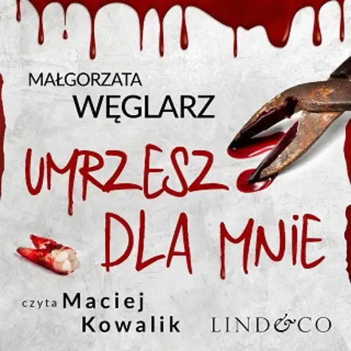 Małgorzata Węglarz - Umrzesz dla mnie (2023) [AUDIOBOOK PL]