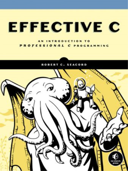 Effective C: An Introduction to Professional C Programming (True EPUB AZW) Effective C: An Introduction to Professional C Programming (True EPUB AZW)