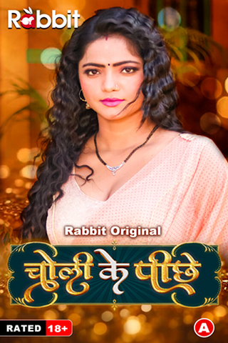 Choli Ke Piche (2023) RabbitMovies S01 Part 1 Web Series Watch Online
