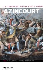 Duccio Balestracci – Le Grandi Battaglie della Storia. Azincourt (2024)