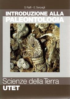 Enrico Serpagli, Sergio Raffi - Introduzione alla paleontologia (1993)