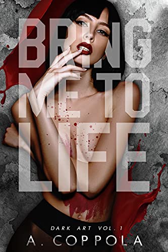 A. Coppola - Bring Me To Life (Dark Art Vol.1) (2021) A. Coppola - Bring Me To Life (Dark Art Vol.1) (2021)