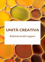 Rabindranath Tagore – Unità creativa (2022)