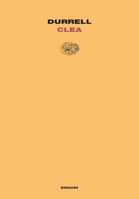 Lawrence Durrell - Il Quartetto di Alessandria Vol. 4. Clea (2025)