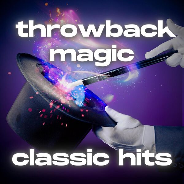 Various Artists- throwback magic classic hits 2023 Mp3 [320kbps]  G8bg2a43pzzj