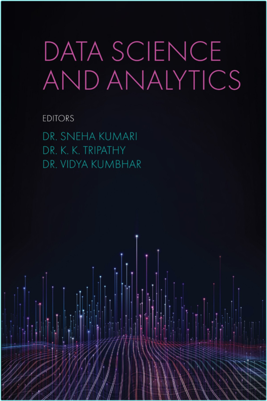 Data Science And Analytics By Sneha Kumari K K Tripathy