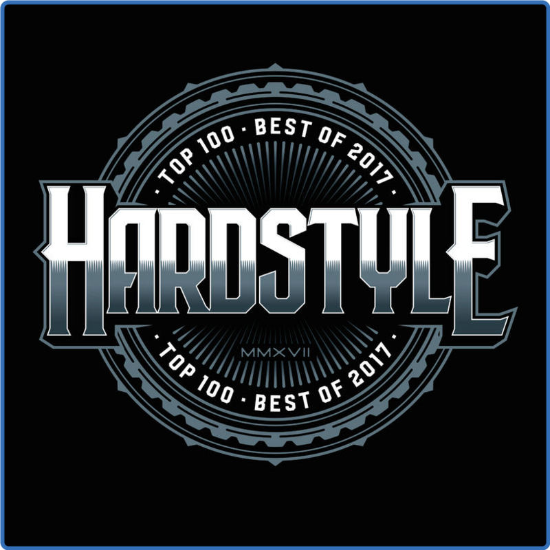 Hardstyle Top 100 - Best Of (2017) (Album, Cloud 9 Music, 2017) mp3 320 Kbps