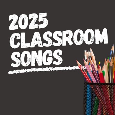 VA - (2025) classroom songs top 50 hits clean (2025)