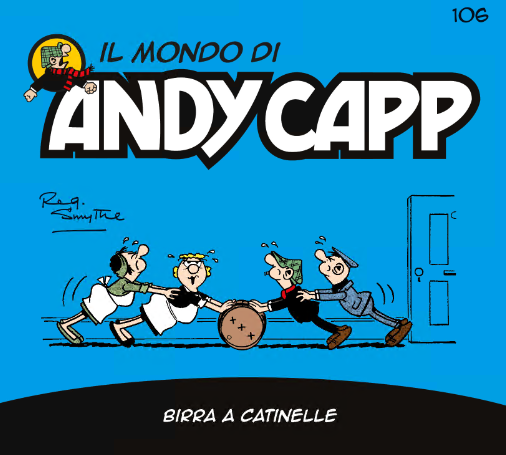 Il mondo di Andy Capp 106 – Birra a catinelle (RCS 2024-08-30)