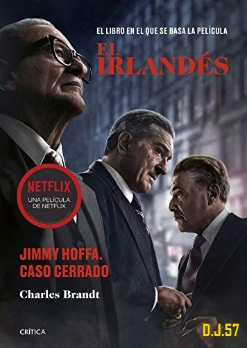 1 - El irlandés: Jimmy Hoffa. Caso cerrado - Charles Brandt