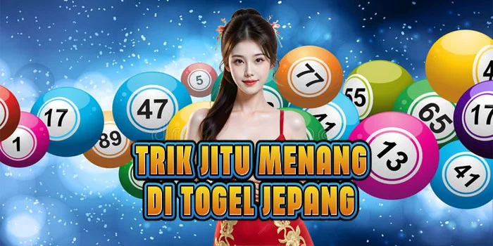 Trik Jitu Menang di Togel Jepang