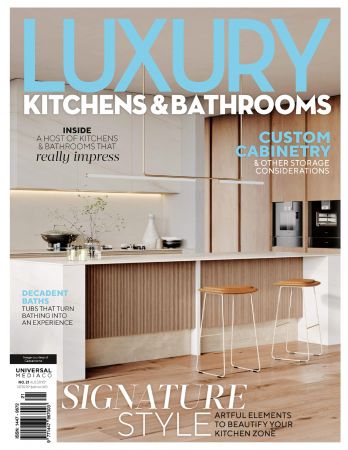 Luxury Kitchens & Bathrooms - Issue 21, 2022