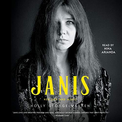 Her Life and Music (Janis Joplin) - Holly George-Warren