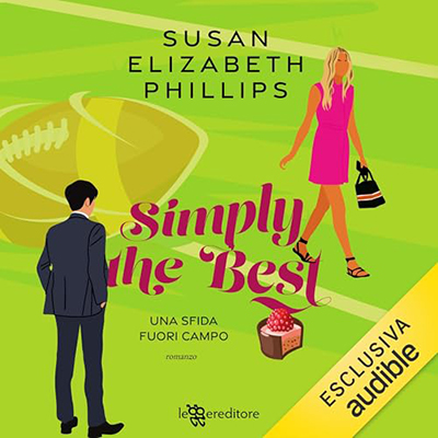 Susan Elizabeth Phillips - Simply The Best - Una sfida fuori campo꞉ Chicago Stars 10 (2024) (mp3 - 128 kbps)
