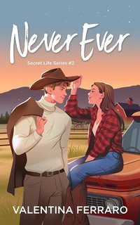 Valentina Ferraro - Secret Life Series 2. Never Ever (2024)