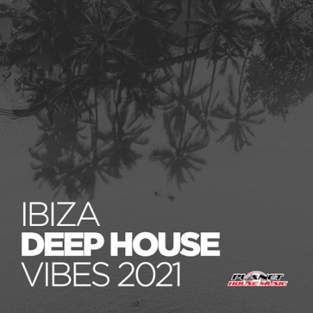 VA - Ibiza Deep House Vibes (2021)