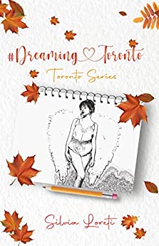 Silvia Loreti - #Dreaming Toronto (Toronto Series Vol. 2) (2021) Silvia Loreti - #Dreaming Toronto (Toronto Series Vol. 2) (2021)