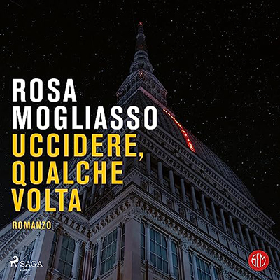 Rosa Mogliasso - Uccidere qualche volta (2023) (mp3 - 128 kbps)