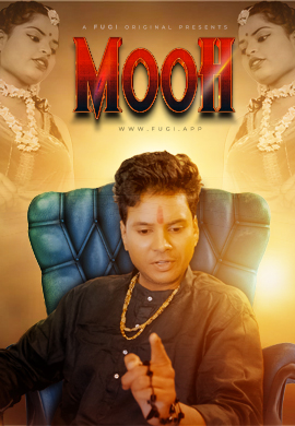 18+ Mooh (2024) UNRATED 720p HEVC HDRip Fugi Hindi Short Film x265 AAC