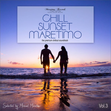 Various Artists - Chill Sunset Maretimo, Vol. 3 - The Premium Chillout Soundtrack (2020)