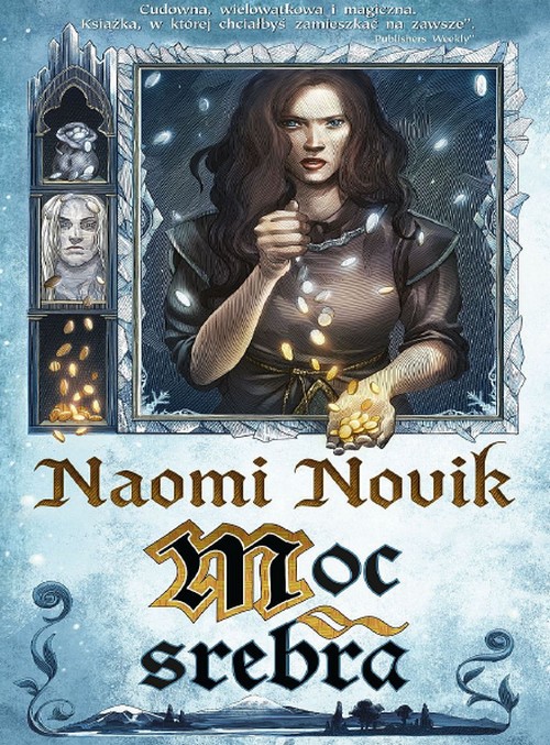Moc Srebra - Naomi Novik