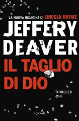 Jeffery Deaver – Il taglio di dio (2018)