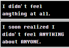 I didn't feel anything at all. I soon realized I didn't feel ANYTHING about ANYONE.