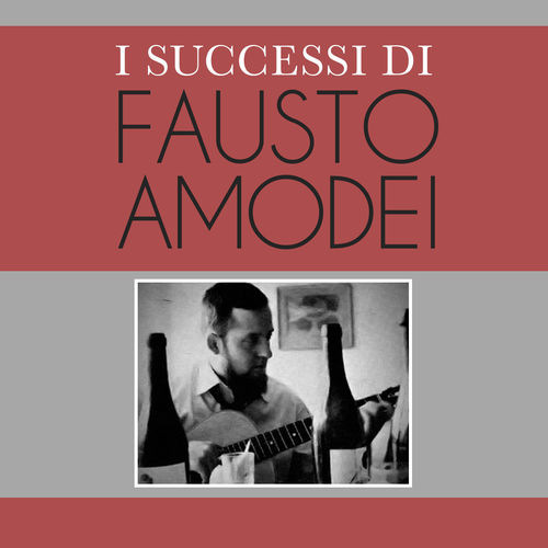 Fausto Amodei - I Successi di Fausto Amodei [Ep] (Redwood Records, 2014) FLAC