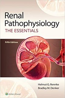 Renal Pathophysiology  The Essentials Ed 5